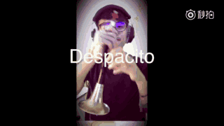 油管红人“唢呐哥”倾情演绎唢呐版《Despacito》